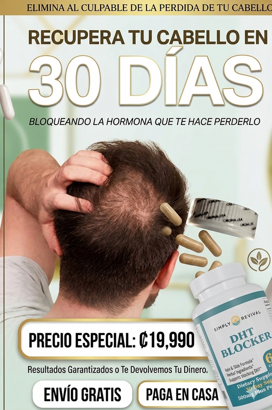 DHT Blocker: ¡Recupera tu melena gruesa y abundante en sólo 30 días!